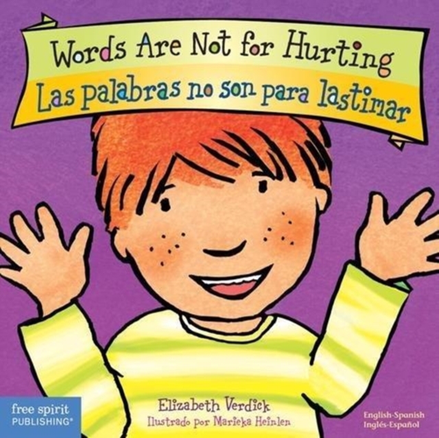 Words Are Not for Hurting / Las Palabras No Son Para Lastimar, Board book Book