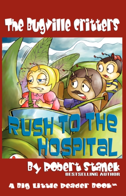 Rush to the Hospital (Buster Bee's Adventures Series #6, Paperback / softback Book