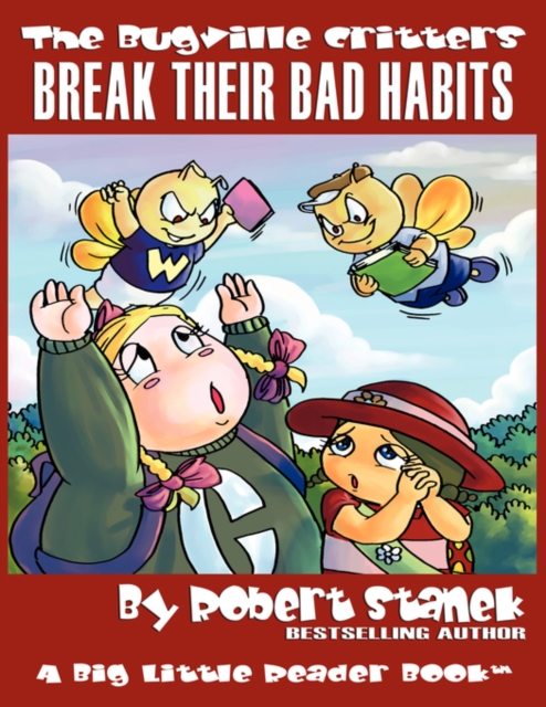 Break Their Bad Habits : Lass Ladybug's Adventures Series, Paperback / softback Book