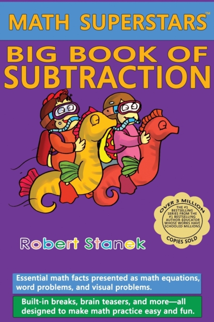 Math Superstars Big Book of Subtraction, Library Hardcover Edition : Essential Math Facts for Ages 5 - 8, Hardback Book