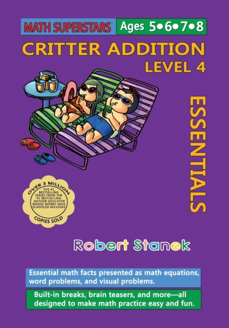 Math Superstars Addition Level 4 : Essential Math Facts for Ages 5 - 8, Paperback / softback Book