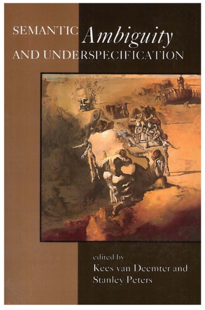 Semantic Ambiguity and Underspecification, Paperback Book
