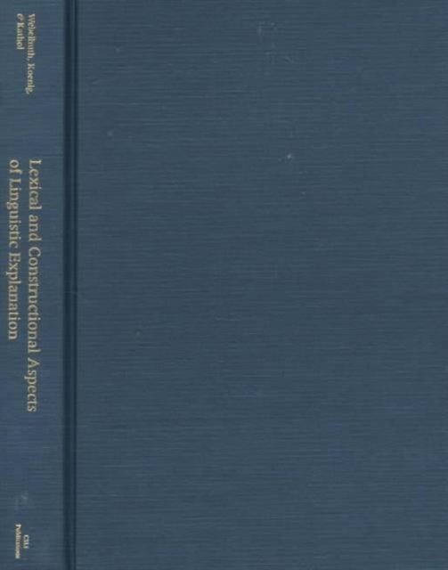 Lexical and Constructional Aspects of Linguistic Explanation, Hardback Book