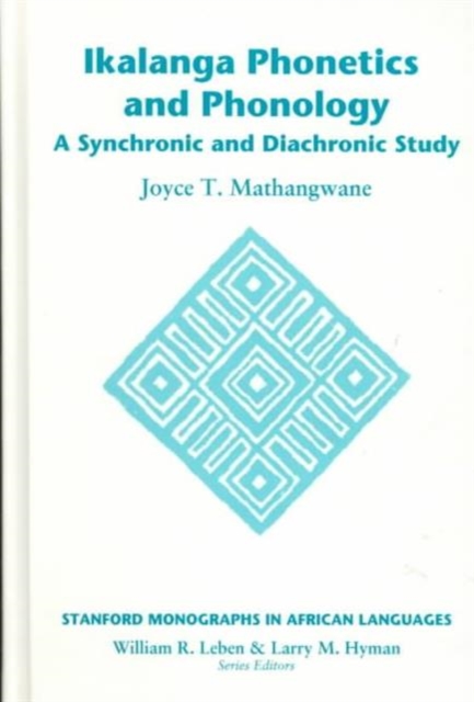 Ikalanga Phonetics and Phonology : A Synchronic and Diachronic Study, Hardback Book
