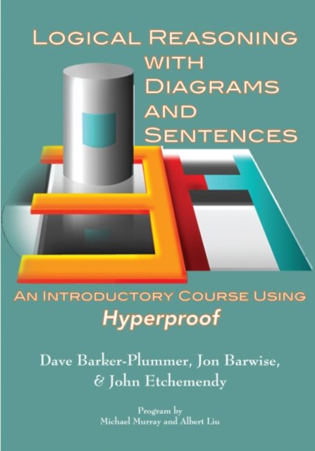 Logical Reasoning with Diagrams and Sentences : Using Hyperproof, Paperback / softback Book