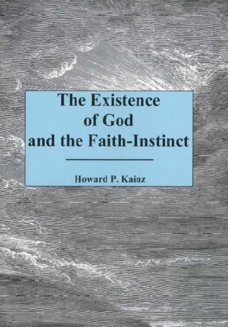 The Existence Of God And The Faith..., Hardback Book