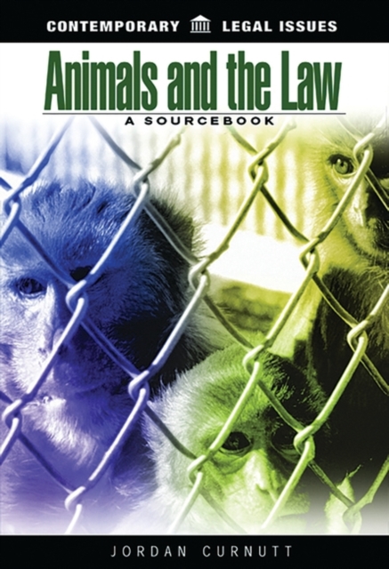 Animals and the Law : A Sourcebook, Hardback Book