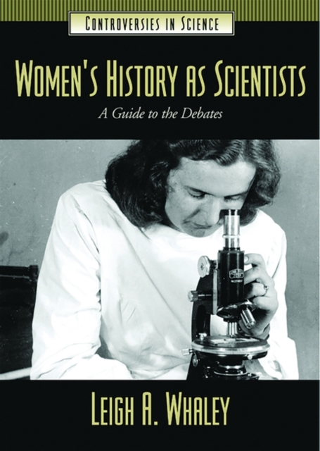 Women's History as Scientists : A Guide to the Debates, Hardback Book