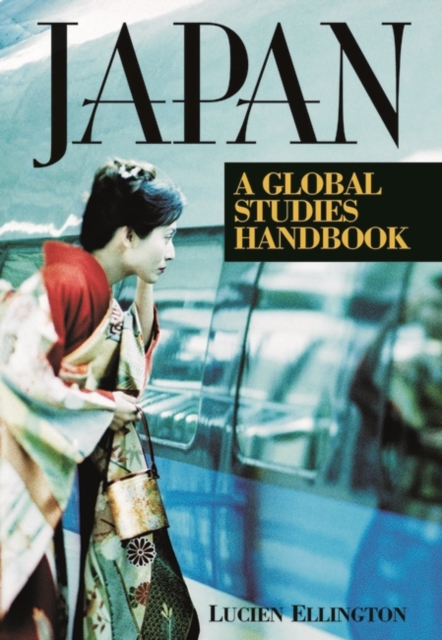 Japan : A Global Studies Handbook, Hardback Book