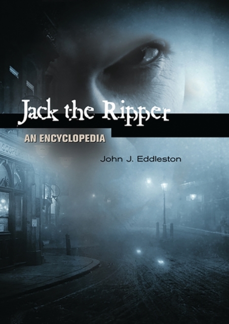 Jack the Ripper : An Encyclopedia, Hardback Book