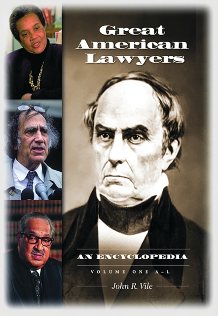 Great American Lawyers : An Encyclopedia [2 volumes], PDF eBook