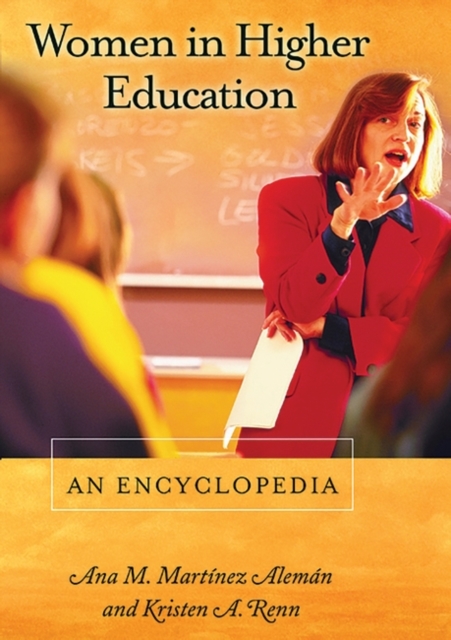 Women in Higher Education : An Encyclopedia, Hardback Book