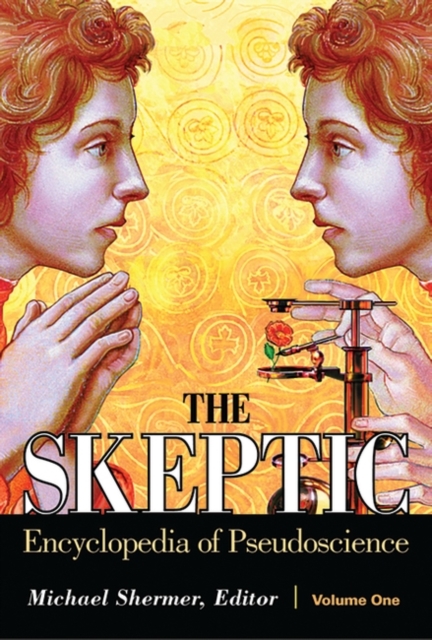 The Skeptic Encyclopedia of Pseudoscience : [2 volumes], Mixed media product Book