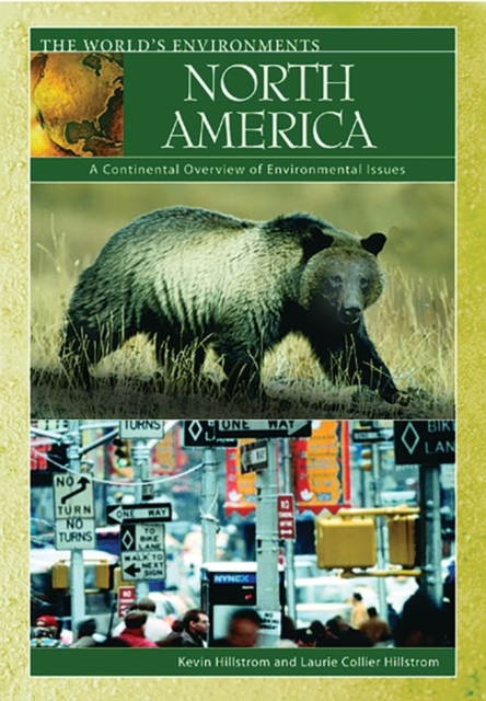 North America : A Continental Overview of Environmental Issues, Hardback Book