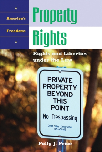 Property Rights : Rights and Liberties Under the Law, Hardback Book
