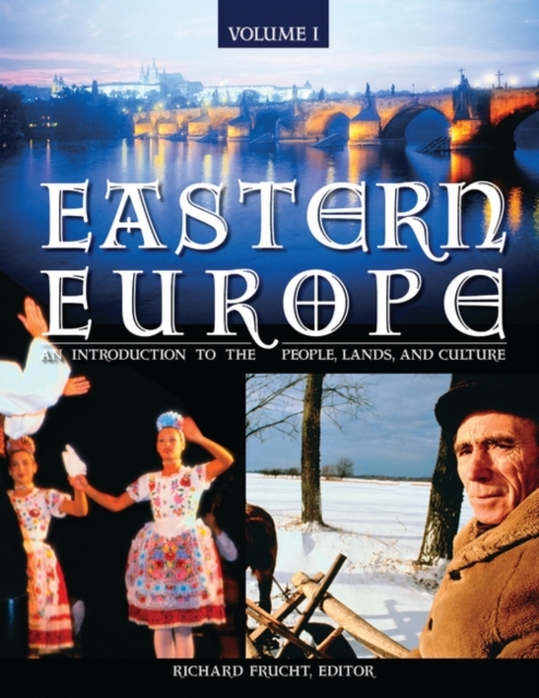 Eastern Europe : An Introduction to the People, Lands, and Culture [3 volumes], Multiple-component retail product Book