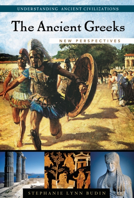 The Ancient Greeks : New Perspectives, PDF eBook