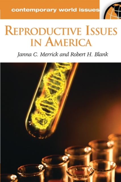 Reproductive Issues in America : A Reference Handbook, Hardback Book