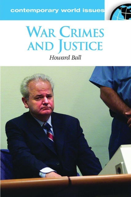 War Crimes and Justice : A Reference Handbook, Hardback Book