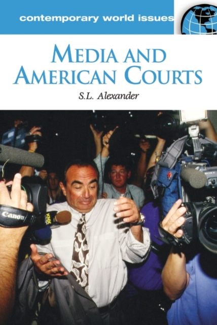 Media and American Courts : A Reference Handbook, Hardback Book