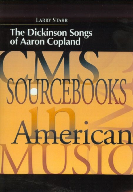 The Dickinson Songs of Aaron Copland, Paperback / softback Book