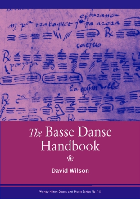 The Basse Dance Handbook - Text and Context, Paperback / softback Book
