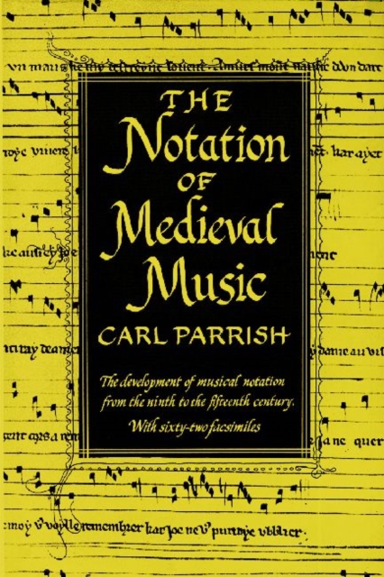 The Notation of Medieval Music, Paperback / softback Book