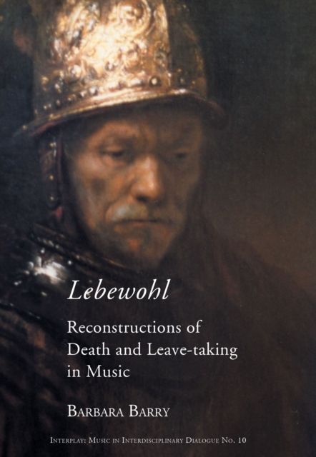 Lebewohl : Reconstructions of Death and Leave-Taking in Music, PDF eBook