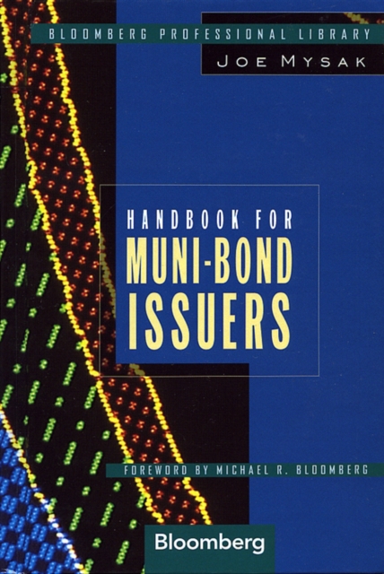 Handbook for Muni-Bond Issuers, Hardback Book