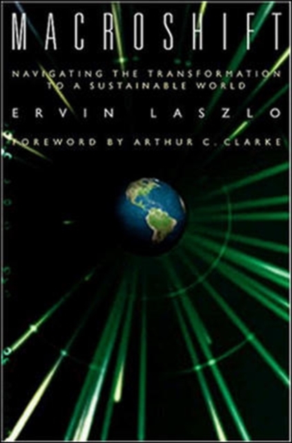 Macroshift: Navigating the Transformation to a Sustainable World, Hardback Book