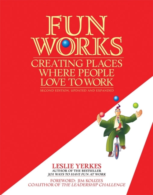 Fun Works : Creating Places Where People Love to Work, PDF eBook