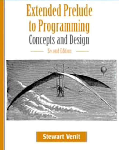 Extended Prelude to Programming : Concepts and Design, Paperback Book