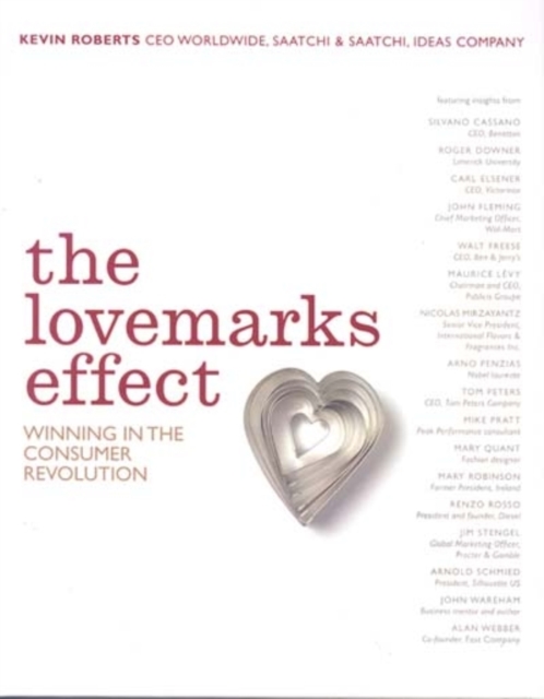 Lovemarks in Action : Mystery, Sensuality and Intimacy at Work, Hardback Book