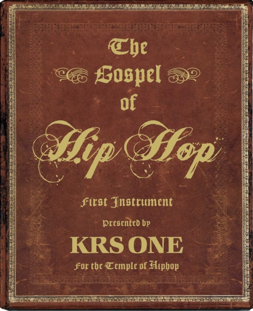The Gospel of Hip Hop : The First Instrument, EPUB eBook