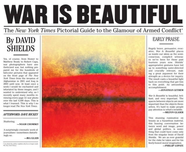 War Is Beautiful : The New York Times Pictorial Guide to the Glamour of Armed Conflict, Hardback Book