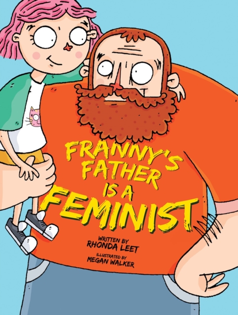 Franny's Father Is A Feminist, Hardback Book