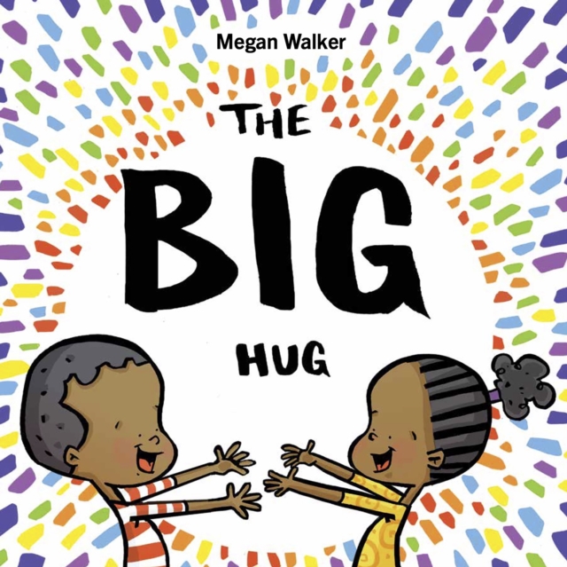 The Big Hug, Hardback Book
