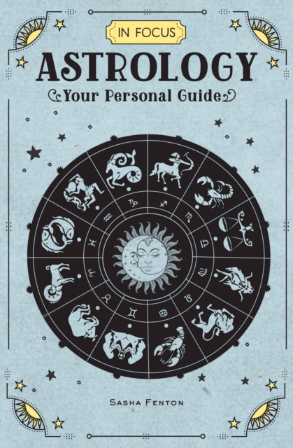 In Focus Astrology : Your Personal Guide Volume 1, Hardback Book