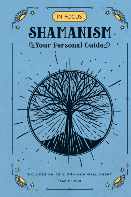 In Focus Shamanism : Your Personal Guide Volume 13, Hardback Book