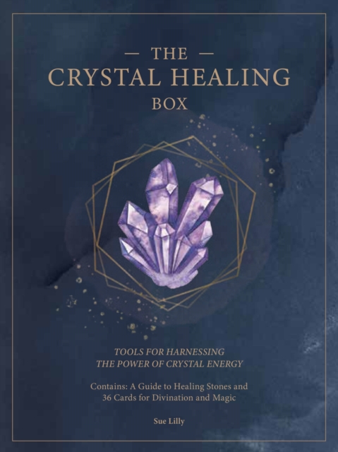The Crystal Healing Box : Tools for Harnessing the Power of Crystal Energy Volume 2, Kit Book