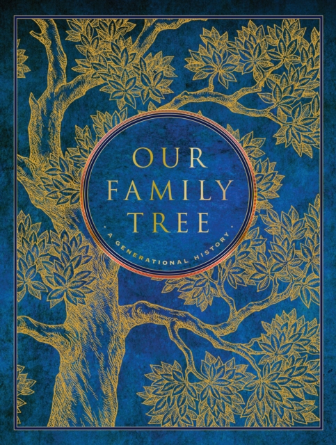 Our Family Tree : A Generational History, Hardback Book