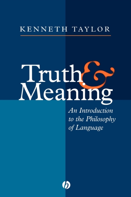 Truth and Meaning : An Introduction to the Philosophy of Language, Paperback / softback Book