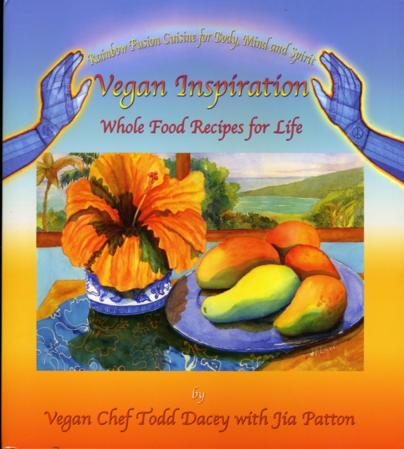 Vegan Inspiration : Whole Food Recipes for Life, Spiral bound Book
