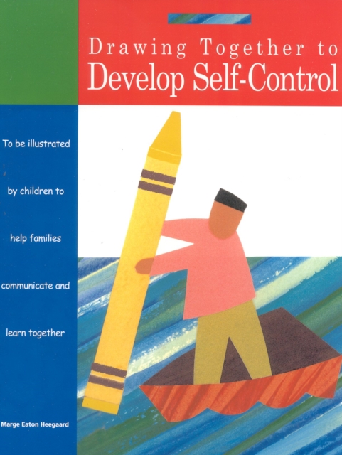 Drawing Together to Develop Self-Control, Paperback / softback Book
