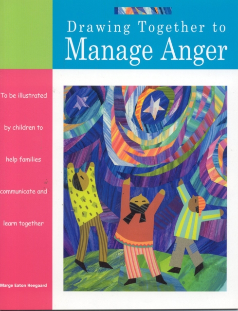 Drawing Together to Manage Anger, Paperback / softback Book