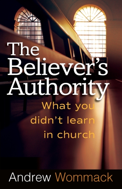 Believer's Authority, Paperback / softback Book