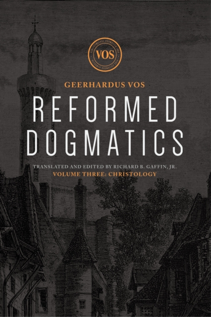 Reformed Dogmatics : Christology, EPUB eBook