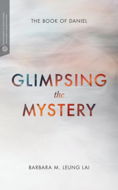 Glimpsing the Mystery : The Book of Daniel, EPUB eBook