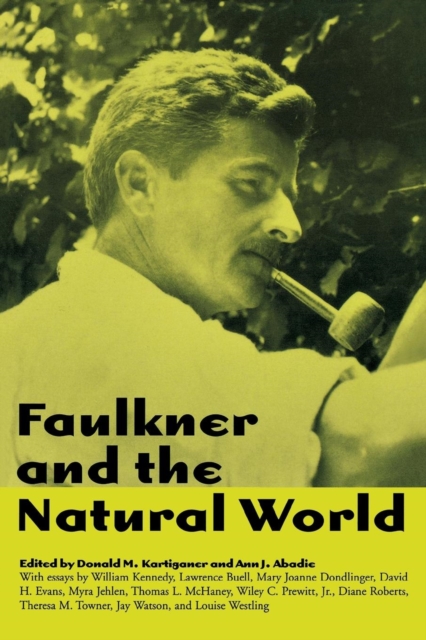 Faulkner and the Natural World, Paperback / softback Book