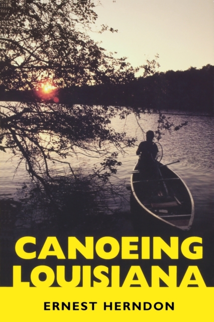 Canoeing Louisiana, Paperback / softback Book